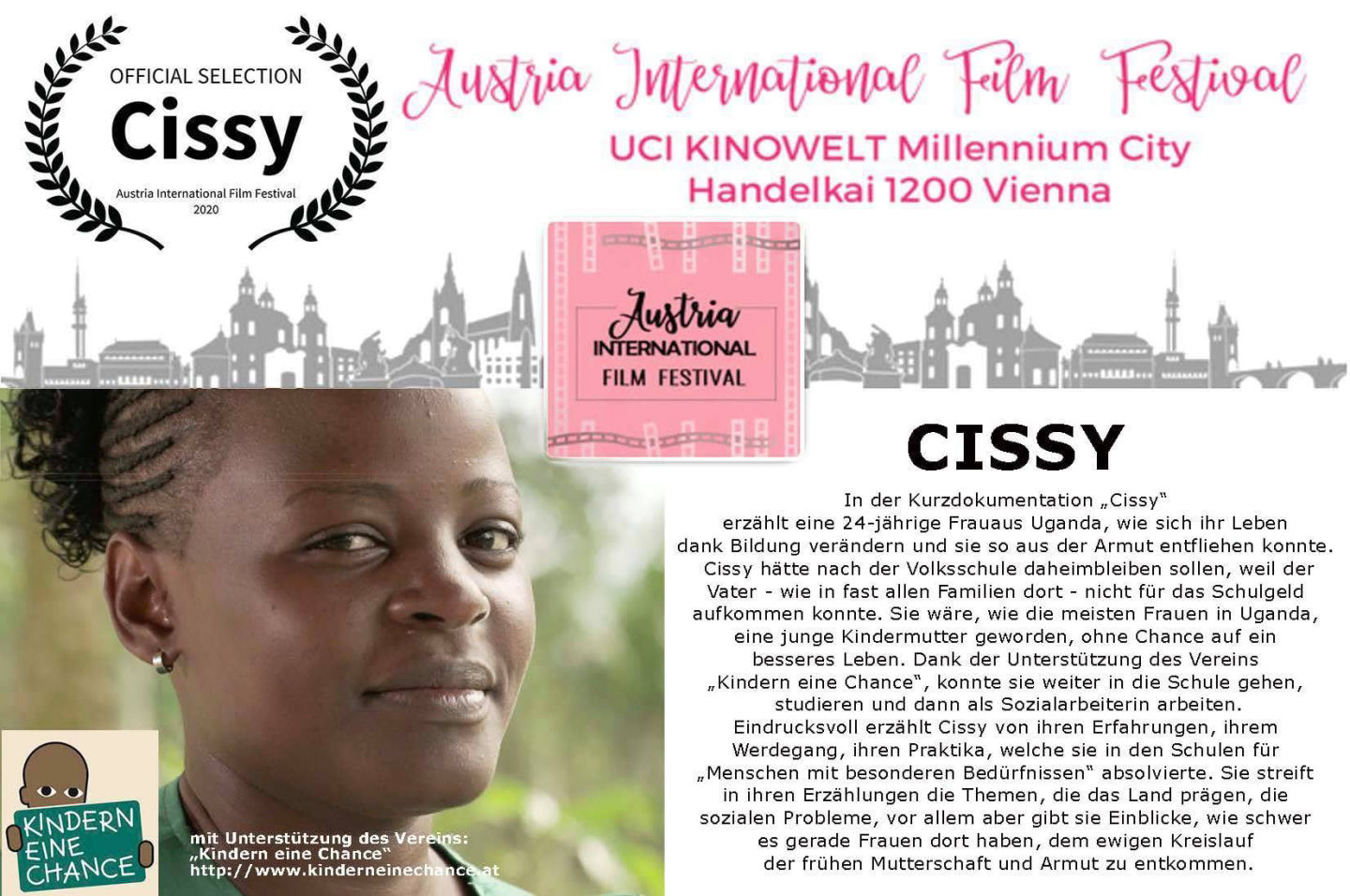 n der Kurzdokumentation „Cissy“ erzählt eine junge Frau von 24 Jahren aus Uganda, wie sich ihr Leben dank Bildung verändert hat und wie sie der Armut entkommen konnte.